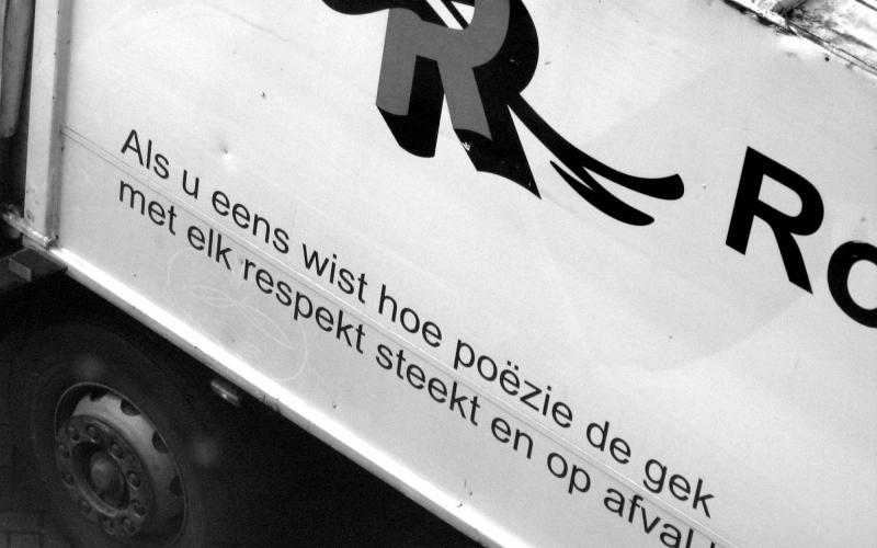Als u eens wist hoe poëzie de gek met elk respect steekt en op afval bloeit